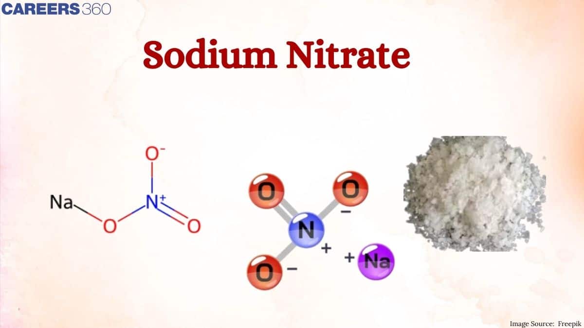 Sodium Nitrate (NaNo3) - Structure, Preparation, Properties, Uses, FAQs